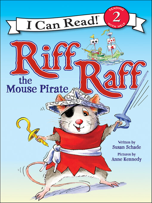 Title details for Riff Raff the Mouse Pirate by Susan Schade - Wait list